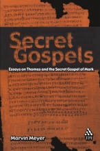 Cover art for Secret Gospels: Essays on Thomas and the Secret Gospel of Mark