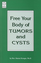 Cover art for Free Your Body of Tumors and Cysts