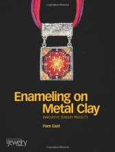 Cover art for Enameling on Metal Clay