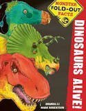 Cover art for Dinosaurs Alive! Monster Fold-Out Facts