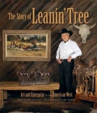 Cover art for The Story of Leanin' Tree: Art and Enterprise in the American West