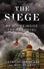 Cover art for The Siege: 68 Hours Inside the Taj Hotel