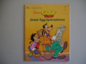 Cover art for Disney's goof troop: Great egg-spectations (A little golden book)
