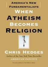 Cover art for When Atheism Becomes Religion: America's New Fundamentalists