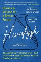 Cover art for Hieroglyph: Stories and Visions for a Better Future