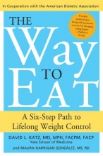 Cover art for The Way to Eat: A Six-Step Path to Lifelong Weight Control