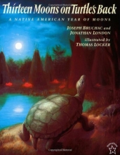 Cover art for Thirteen Moons on Turtle's Back: A Native American Year of Moons