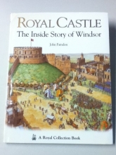 Cover art for Royal Castle: The Inside Story of Windsor (A Royal Collection Book)