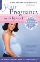 Cover art for Your Pregnancy Week by Week, 6th Edition (Your Pregnancy Series)
