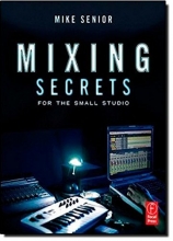 Cover art for Mixing Secrets for  the Small Studio