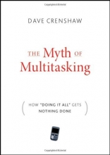 Cover art for The Myth of Multitasking: How "Doing It All" Gets Nothing Done