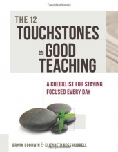 Cover art for The 12 Touchstones of Good Teaching: A Checklist for Staying Focused Every Day