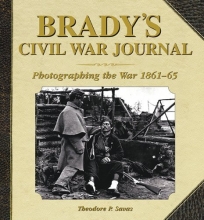 Cover art for Brady's Civil War Journal: Photographing the War, 1861-65