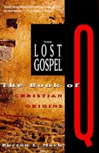 Cover art for The Lost Gospel: The Book of Q and Christian Origins