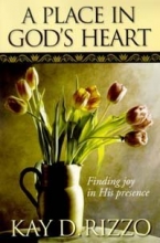 Cover art for A Place in God's Heart: Finding Joy in His Presence
