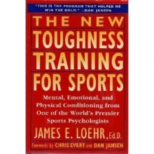Cover art for The New Toughness Training for Sports: Mental Emotional Physical Conditioning from 1 World's Premier Sports Psychologis