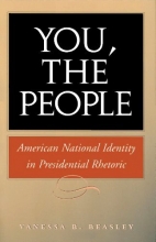 Cover art for You, the People: American National Identity in Presidential Rhetoric (Presidential Rhetoric and Political Communication)