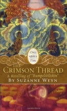 Cover art for The Crimson Thread: A Retelling of "Rumpelstiltskin" (Once upon a Time)