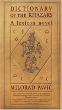 Cover art for Dictionary of the Khazars: A Lexicon Novel in 100,000 Words (Male Edition)