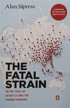 Cover art for The Fatal Strain: On the Trail of Avian Flu and the Coming Pandemic