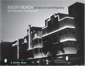 Cover art for South Beach Architectural Photographs: Art Deco to Contemporary