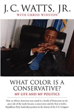 Cover art for What Color Is a Conservative?: My Life and My Politics