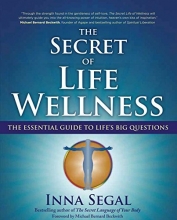 Cover art for The Secret of Life Wellness: The Essential Guide to Life's Big Questions
