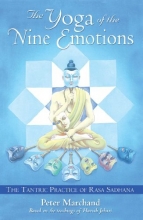 Cover art for The Yoga of the Nine Emotions: The Tantric Practice of Rasa Sadhana