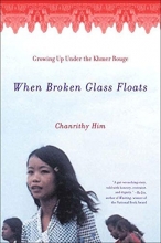 Cover art for When Broken Glass Floats: Growing Up Under the Khmer Rouge