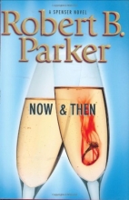 Cover art for Now and Then (Series Starters, Spenser #35)