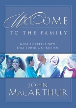 Cover art for Welcome to the Family: What to Expect Now That You're a Christian