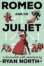 Cover art for Romeo and/or Juliet: A Chooseable-Path Adventure
