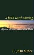 Cover art for A Faith Worth Sharing: A Lifetime of Conversations About Christ