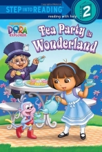 Cover art for Tea Party in Wonderland (Dora the Explorer) (Step into Reading)
