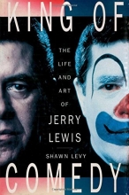 Cover art for King of Comedy: The Life and Art of Jerry Lewis