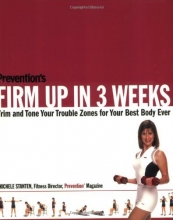 Cover art for Prevention's Firm Up in 3 Weeks: Trim and Tone Your Trouble Zones for Your Best Body Ever