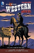 Cover art for All Star Western Vol. 6: End of the Trail (The New 52)