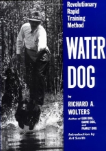 Cover art for Water Dog: Revolutionary Rapid Training Method