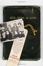 Cover art for Sex, Mom, and God: How the Bibles Strange Take on Sex Led to Crazy Politics--and How I Learned to Love Women (and Jesus) Anyway