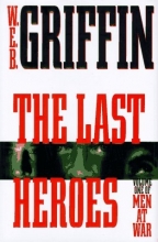 Cover art for The Last Heroes (Men at War #1)
