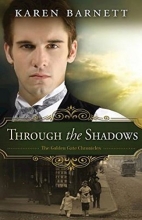 Cover art for Through the Shadows: The Golden Gate Chronicles - Book 3