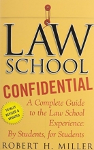 Cover art for Law School Confidential: A Complete Guide to the Law School Experience: By Students, for Students