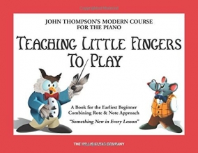 Cover art for Teaching Little Fingers to Play: A Book for the Earliest Beginner (John Thompsons Modern Course for The Piano)
