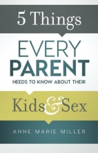 Cover art for 5 Things Every Parent Needs to Know about Their Kids and Sex