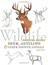 Cover art for Wildlife Painting Basics: Deer, Antelope & Other Hooved Animals