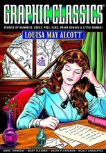 Cover art for Graphic Classics Volume 18: Louisa May Alcott (Graphic Classics (Graphic Novels))