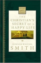 Cover art for The Christian's Secret Of A Happy Life (Nelson's Royal Classics)