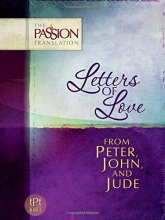 Cover art for Letters of Love: From Peter, John, and Jude (The Passion Translation)