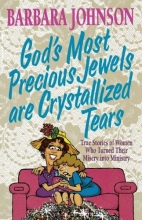 Cover art for God's Most Precious Jewels Are Crystallized Tears