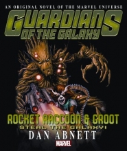 Cover art for Rocket Raccoon & Groot: Steal the Galaxy! Prose Novel (Guardians of the Galaxy: Rocket Raccoon and Groot)